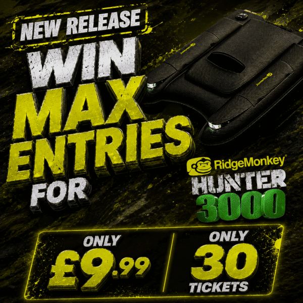 MAX ENTRIES INTO HUNTER 3000 (WORTH £260)